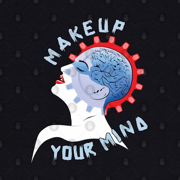 Makeup Your Mind by TMBTM